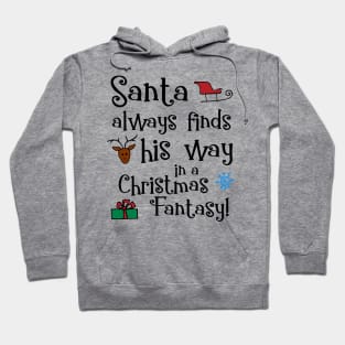 Santa Always Finds His Way Christmas Hoodie